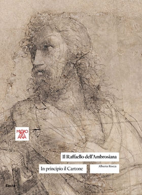Il Raffaello dell’Ambrosiana. In principio il cartone. Ediz. illustrata