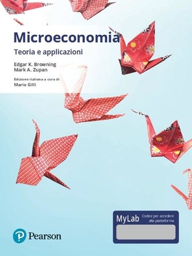 Microeconomia. Teoria e applicazioni. Ediz. mylab. Con eText. Con aggiornamento online