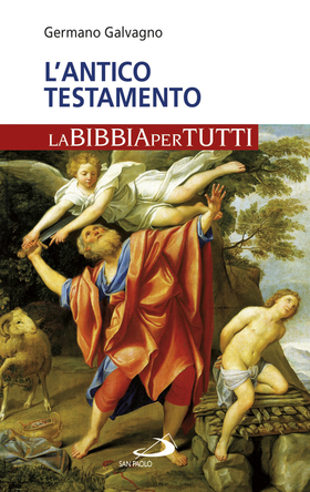 L’ Antico Testamento. La Bibbia per tutti