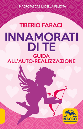 Innamorati di te. Guida all’auto-realizzazione