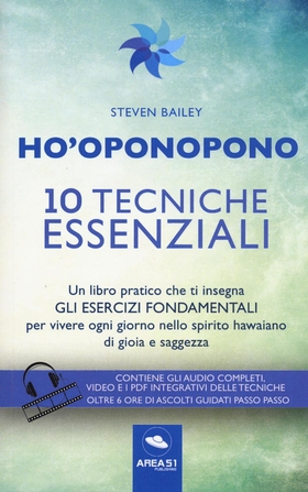 Ho’oponopono. 10 tecniche essenziali. Un libro pratico che ti insegna gli esercizi fondamentali per praticare e vivere ogni giorno.. Con aggiornamento online