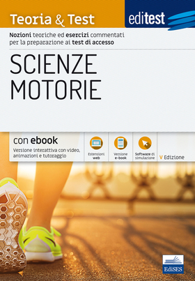 EdiTEST. Scienze motorie. Teoria & Test. Nozioni teoriche ed esercizi commentati per la preparazione ai test di accesso . Con Contenuto digitale per download e acces