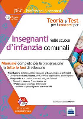 Concorso insegnanti nelle scuole d’infanzia comunali. Manuale completo per la preparazione a tutte le fasi di selezione. Con Contenuto digitale (fornito elettronicam