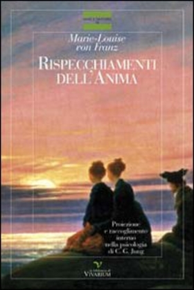 Rispecchiamenti dell’anima. Proiezione e raccoglimento interno nella psicologia di C. G. Jung