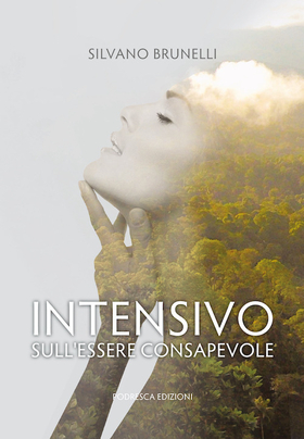 Intensivo. Sull’essere consapevole