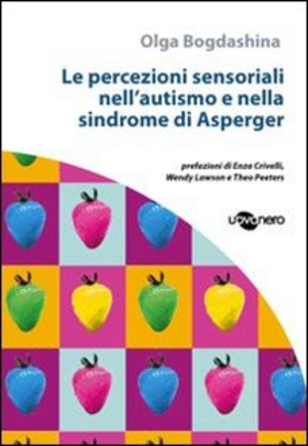 Le percezioni sensoriali nell’autismo e nella sindrome di Asperger