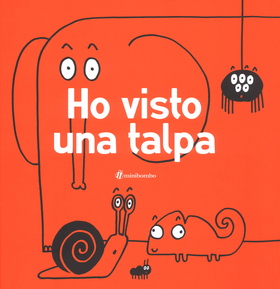 Ho visto una talpa. Ediz. illustrata