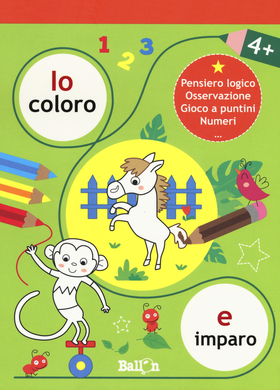 Io coloro e imparo 4+. Ediz. a colori