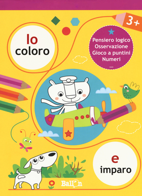 Io coloro e imparo 3+. Ediz. a colori