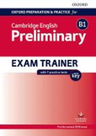copertina Oxford preparation & practice for Cambridge English. Preliminary. Exam trainer. With key. Con espansione online