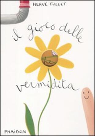 copertina Il gioco delle vermidita. Ediz. illustrata