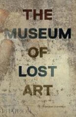 copertina Il museo dell'arte perduta. Ediz. illustrata
