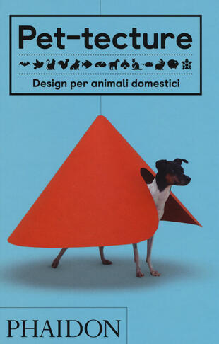 copertina Pet-tecture. Design per animali domestici. Ediz. illustrata