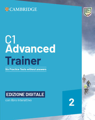 copertina Advanced trainer. Six practice tests without answers with audio. Per le Scuole superiori. Con e-book. Con espansione online. Vol. 2