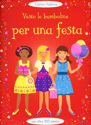 copertina Vesto le bamboline per una festa. Con adesivi