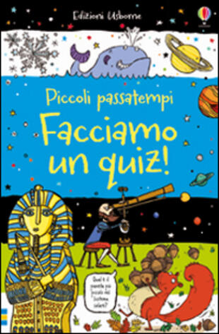copertina Facciamo un quiz! Piccoli passatempi