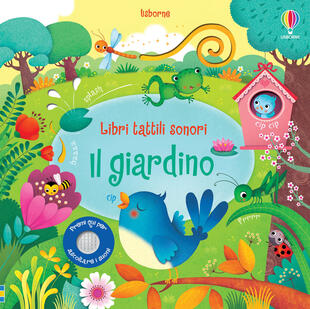 copertina Il giardino. Libri tattili sonori. Ediz. illustrata