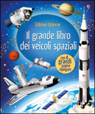 copertina Il grande libro dei veicoli spaziali. Ediz. illustrata