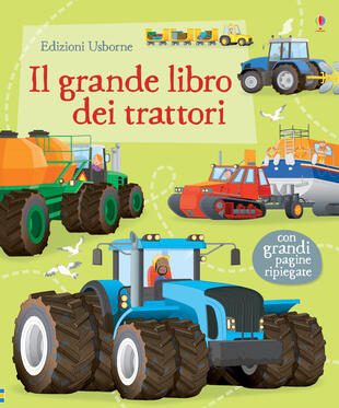 copertina Il grande libro dei trattori. Ediz. illustrata