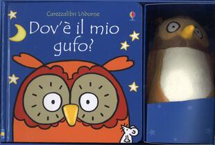 copertina Dov'&egrave; il mio gufo? Ediz. a colori. Con gadget