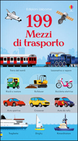 copertina 199 mezzi di trasporto. Ediz. illustrata