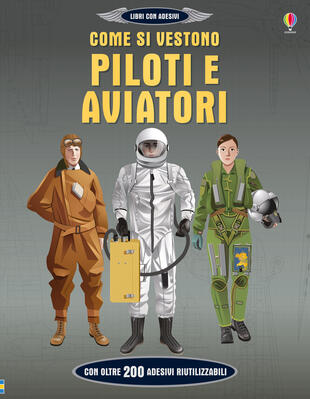 copertina Come si vestono piloti e aviatori. Ediz. a colori