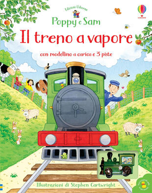 copertina Il treno a vapore. Poppy e Sam. Ediz. a colori. Con Giocattolo