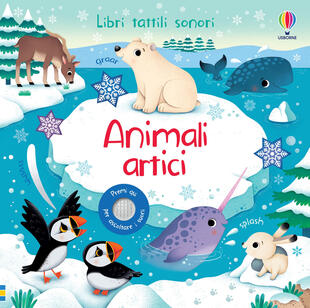copertina Animali artici. Libri tattili sonori. Ediz. a colori