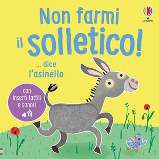 copertina Non farmi il solletico! ...dice l\'asinello. Ediz. a colori