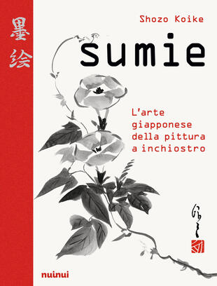 copertina Sumie. L'arte giapponese della pittura a inchiostro
