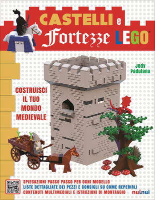 copertina Castelli e fortezze Lego. Costruisci il tuo mondo medievale. Ediz. a colori. Con Contenuto digitale per accesso on line
