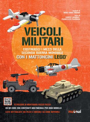 copertina Veicoli militari. Costruisci i mezzi della seconda guerra mondiale con i mattoncini Lego®. Ediz. a colori