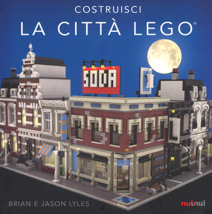 copertina Costruisci la città Lego®. Ediz. a colori