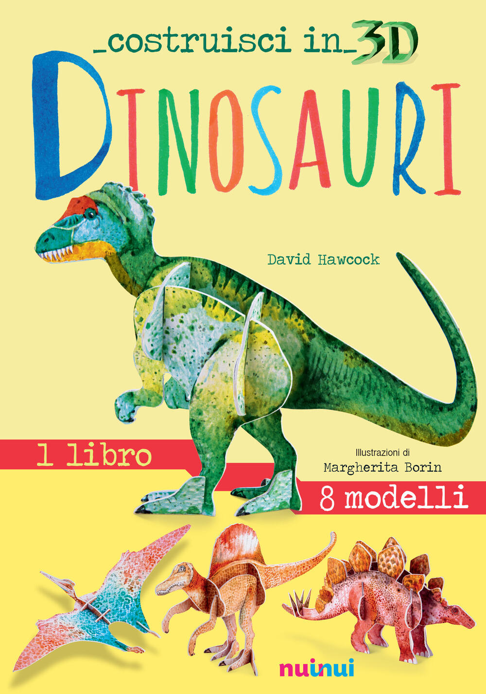 Dinosauri. Costruisci in 3D. Con gadget. Ediz. a colori di Hawcock David -  Il Libraio