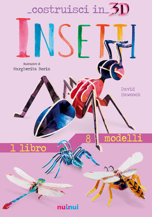 copertina Insetti. Costruisci in 3D. Ediz. a colori. Con gadget
