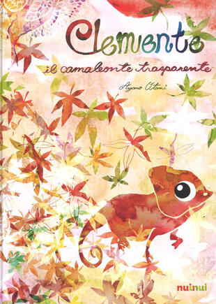 copertina Clemente il camaleonte trasparente. Ediz. a colori