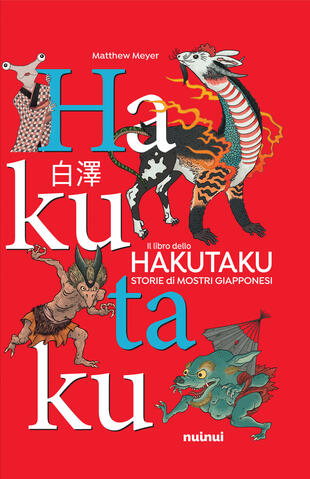 copertina Il libro dello Hakutaku. Storie di mostri giapponesi. Ediz. a colori