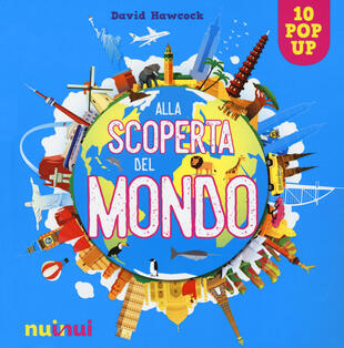 copertina Alla scoperta del mondo. Ediz. a colori