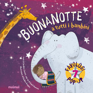 copertina Buonanotte a tutti i bambini. Pop up della buonanotte. Ediz. a colori