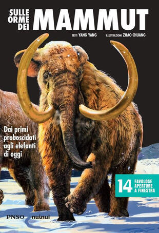 copertina Sulle orme dei mammut. Dai primi proboscidati agli elefanti di oggi. L'era dei dinosauri. Ediz. a colori