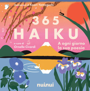 copertina 365 haiku. A ogni giorno la sua poesia. Ediz. illustrata