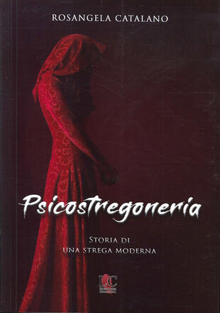 copertina Psicostregoneria. Storia di una strega moderna