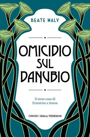 copertina Omicidio sul Danubio. Il terzo caso di Ernestine e Anton