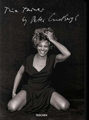 copertina Tina Turner by Peter Lindbergh. Ediz. illustrata
