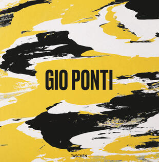 copertina Gio Ponti. Life and works, 1923-1979. Ediz. italiana, inglese, francese e tedesca