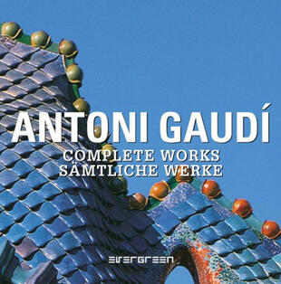 copertina Antoni Gaudí. Complete works. Ediz. italiana e russa