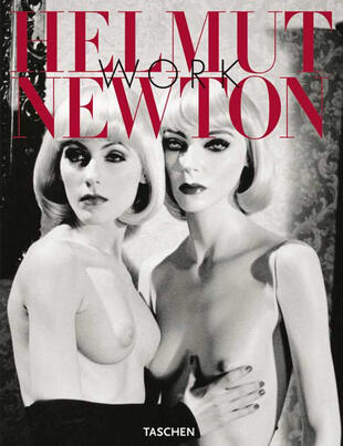 copertina Helmut Newton. Work. Ediz. italiana, spagnola e portoghese