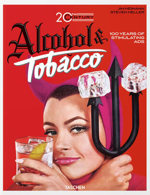 copertina 20th century. Alcohol &amp; tobacco. Ediz. inglese, francese e tedesca