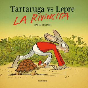 copertina Tartaruga vs lepre. La rivincita. Ediz. a colori