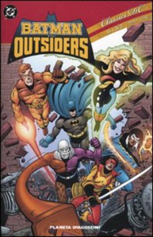 copertina Batman e gli outsiders. Classici DC. Vol. 1: 1983-1986